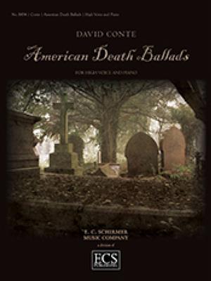 David Conte: American Death Ballads: Gesang mit Klavier