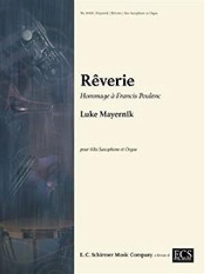 Luke Mayernik: Reverie Hommage a Francis Poulenc: Altsaxophon mit Begleitung
