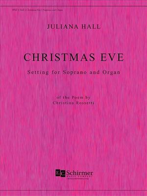 Juliana Hall: Christmas Eve: Gesang mit sonstiger Begleitung