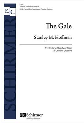 Stanley M. Hoffman: The Gale: Gemischter Chor mit Ensemble