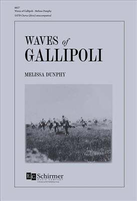 Melissa Dunphy: Waves of Gallipoli: Gemischter Chor mit Begleitung