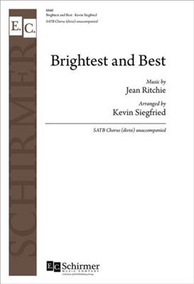 Kevin Siegfried: Brightest and Best: Gemischter Chor A cappella