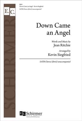 Kevin Siegfried: Down Came An Angel: Gemischter Chor A cappella