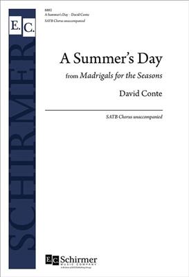 David Conte: A Summer's Day from Madrigals for the Seasons: Gemischter Chor mit Begleitung