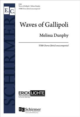 Melissa Dunphy: Waves of Gallipoli: Männerchor A cappella