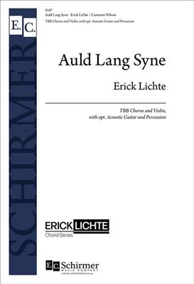 Erick Lichte: Auld Lang Syne: (Arr. Cameron Wilson): Männerchor mit Begleitung