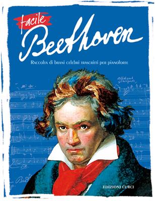 Ludwig van Beethoven: Facile Beethoven: Easy Piano