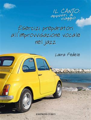 Laura Fedele: Il Canto: Appunti Di Viaggio: Gesang Solo