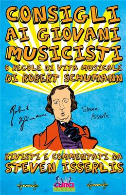 Robert Schumann: Consigli ai giovani musicisti o Regole