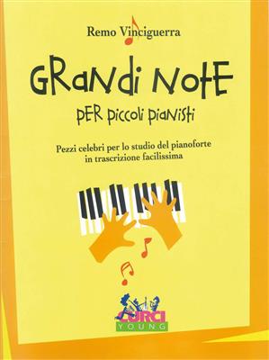 Remo Vinciguerra: Grandi Note Per Piccoli Pianisti: Klavier Solo