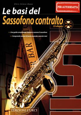 Chris Stieve-Dawe: Le Basi Del Saxofono Contralto: Saxophon