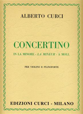 Alberto Curci: Concertino in La Minore: Violine mit Begleitung