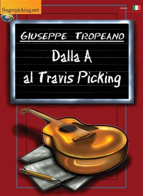 Giuseppe Tropeano: Dalla A Al Travis Picking: Gitarre Solo