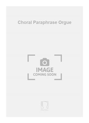 EugÞne Lacroix: Choral Paraphrase Orgue: Orgel