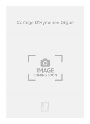 EugÞne Lacroix: Cortege D'Hymenee Orgue: Orgel