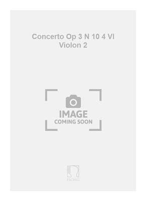 Antonio Vivaldi: Concerto Op 3 N 10 4 Vl Violon 2: Streichensemble