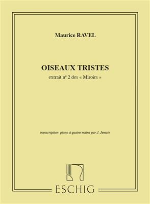 Maurice Ravel: Oiseaux Tristes 4 Mains: Klavier vierhändig