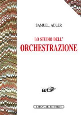 S. Adler: Lo Studio Dell'Orchestrazione