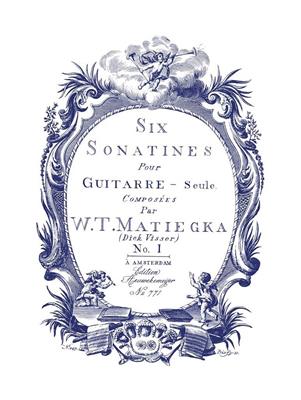 Wenzeslaus Matiegka: 6 Sonatines 1: Gitarre Solo