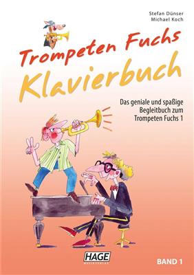 Stefan Dunser: Trompeten Fuchs Klavierbuch Band 1: Trompete mit Begleitung