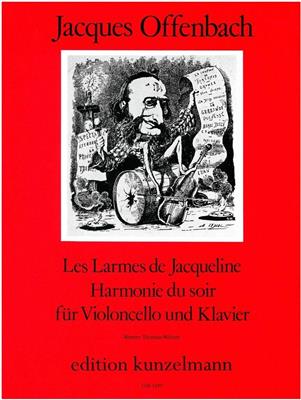 Jacques Offenbach: Les Larmes De Jacqueline: Cello mit Begleitung