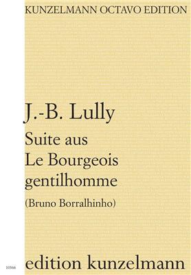 Jean-Baptiste Lully: Suite aus Le Bourgeois gentilhomme: Kammerorchester
