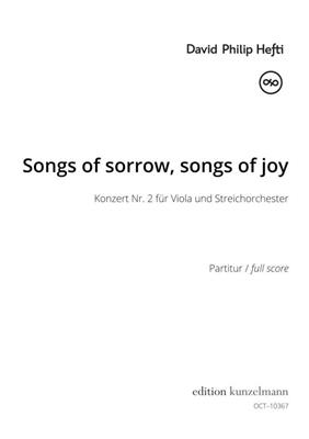 David Philip Hefti: Songs of sorrow, songs of joy: Streichorchester mit Solo