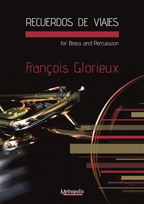 Francois Glorieux: Recuerdos de Viajes: Blechbläser Ensemble