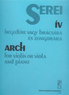 Zsolt Serei: Arch für Violine oder Viola und Klavier: Violine mit Begleitung