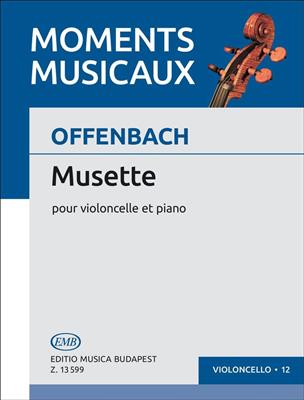 Jacques Offenbach: Musette: Cello mit Begleitung