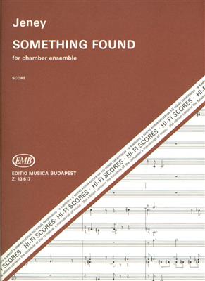 Zoltan Jeney: Something Found: Gesang mit sonstiger Begleitung