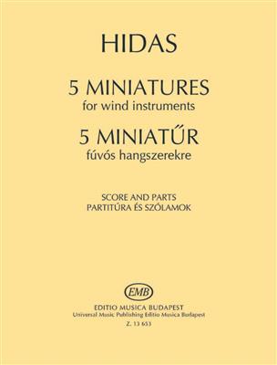 Frigyes Hidas: 5 Miniaturen für Blasinstrumente (zwei Klarinett: Holzbläserensemble