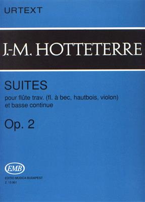 Jacques-Martin Hotteterre: Suites op. 2 pour flute trav. (flute a bec, hautb: Flöte mit Begleitung