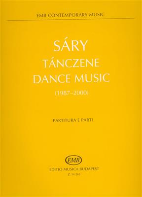 László Sáry: Dance Music (1987-2000): Kammerensemble