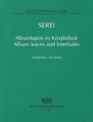 Zsolt Serei: Album leaves and Interludes for piano: Klavier Solo