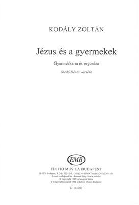 Zoltán Kodály: Jezus Es A Gyermekek: Kinderchor mit Begleitung