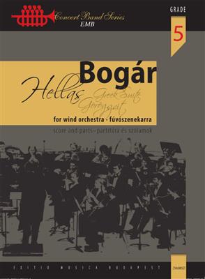 Istvan Bogar: Hellas - Greek Suite: Blasorchester