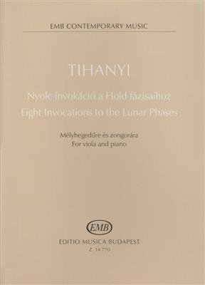 László Tihanyi: Eight Invocations to the Lunar Phases: Viola mit Begleitung