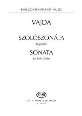 János Vajda: Sonata for Solo Violin (2010): Violine Solo