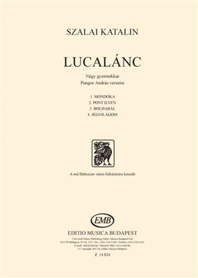 Szalai Katalin: Lucalánc: Frauenchor mit Begleitung