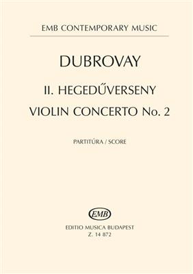 László Dubrovay: Violin Concerto No. 2 (211): Orchester mit Solo