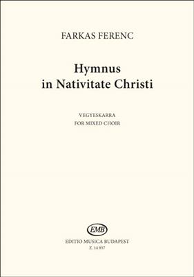 Ferenc Farkas: Hymnus in honorem Nativitate Christi: Gemischter Chor mit Begleitung