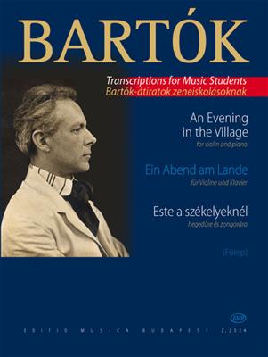 Béla Bartók: An Evening In The Village - Violin & Piano: Violine mit Begleitung