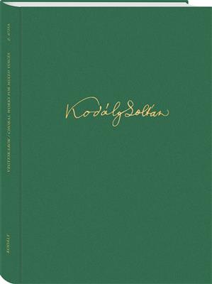 Zoltán Kodály: Choral Works For Mixed Voices: Gemischter Chor mit Begleitung