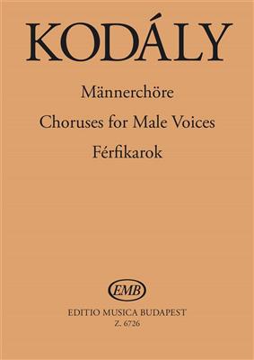 Zoltán Kodály: Männerchöre: Männerchor A cappella