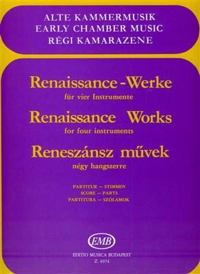 Renaissance Werke für vier Instrumente: Kammerensemble