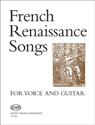 French Renaissance Songs für Gesang und Gitarre: Gesang mit Gitarre