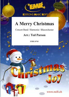 A Merry Christmas: (Arr. Ted Parson): Blasorchester