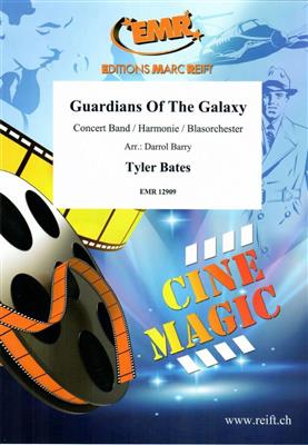 Tyler Bates: Guardians Of The Galaxy: (Arr. Darrol Barry): Blasorchester