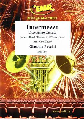 Giacomo Puccini: Intermezzo: (Arr. Karel Chudy): Blasorchester